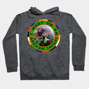 I Went On An African Safari Elephant Bull Hoodie